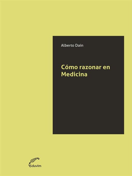 Title details for Cómo razonar en medicina by Alberto Daín - Available